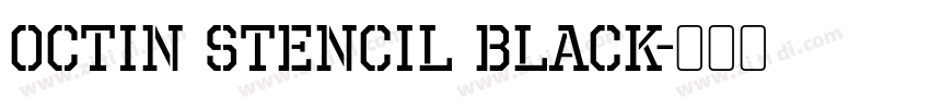 Octin Stencil Black字体转换